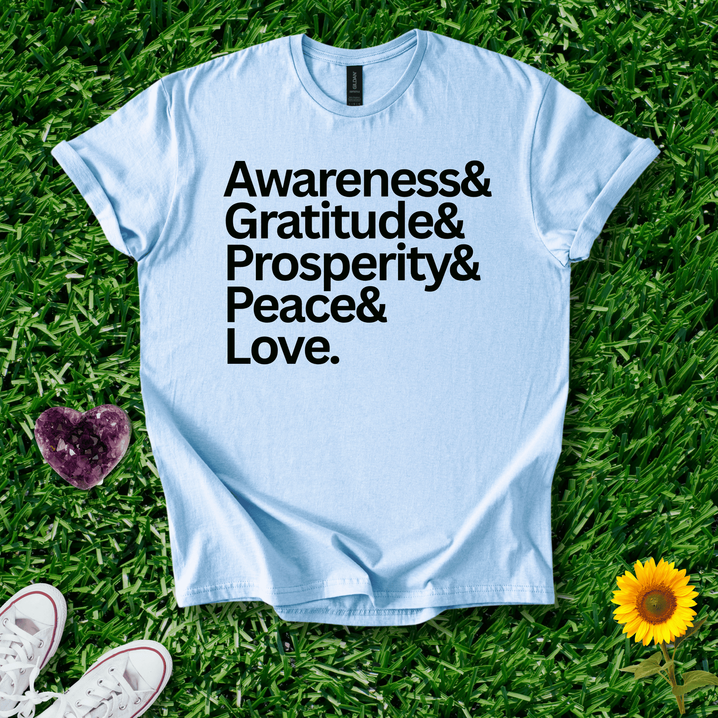 Awareness&Gratitude&Prosperity&Peace&Love
