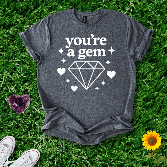 You're a Gem