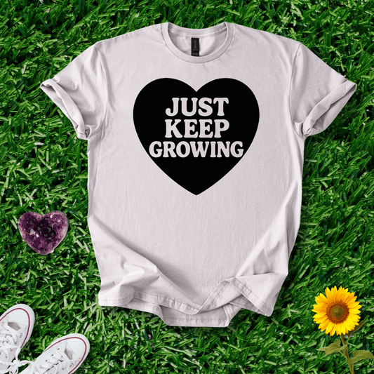 Just Keep Growing