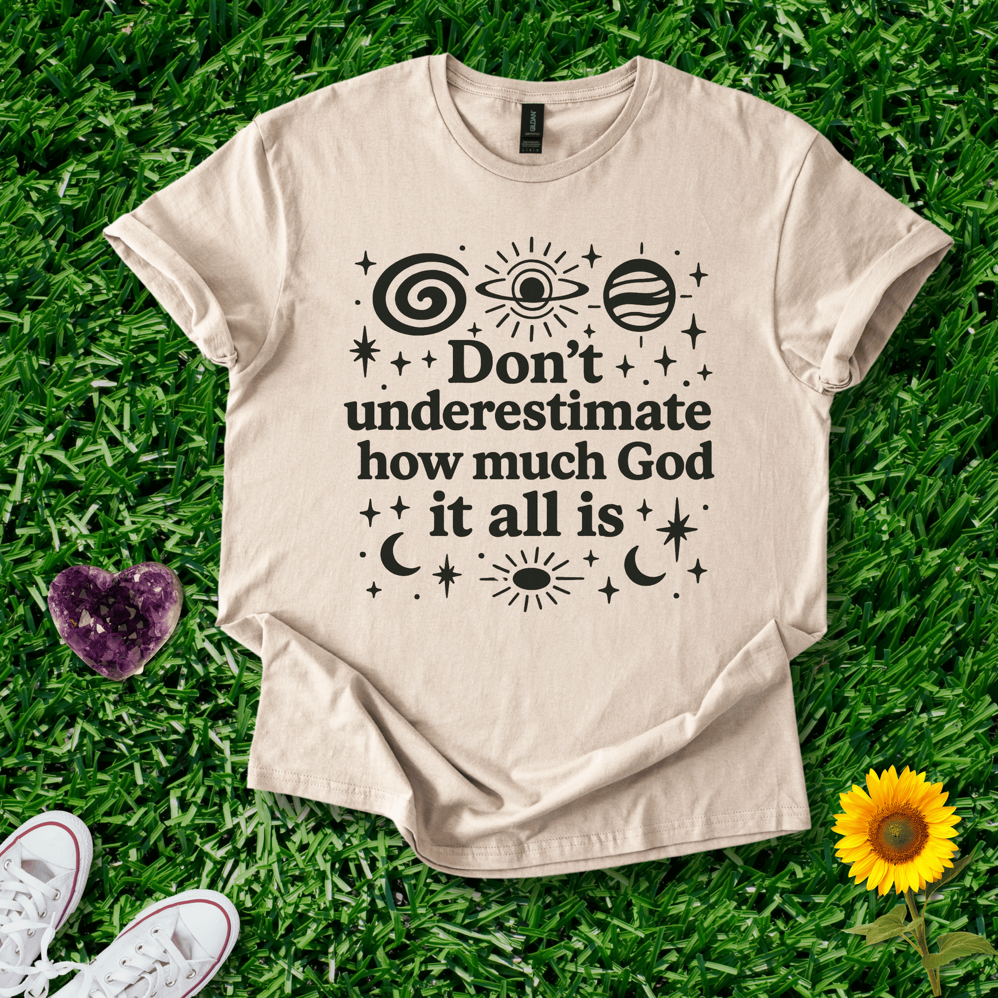 Printify T-Shirt Sand / S Don't Underestimate How Much God It Is