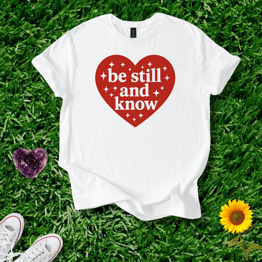 Printify T-Shirt White / S Be Still and Know