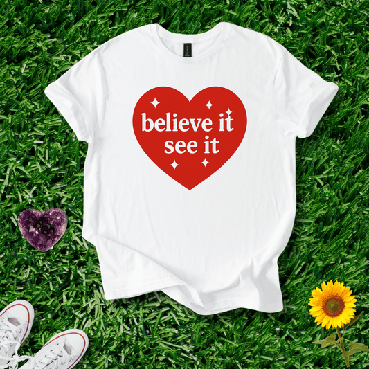 Printify T-Shirt White / S Believe It To See It