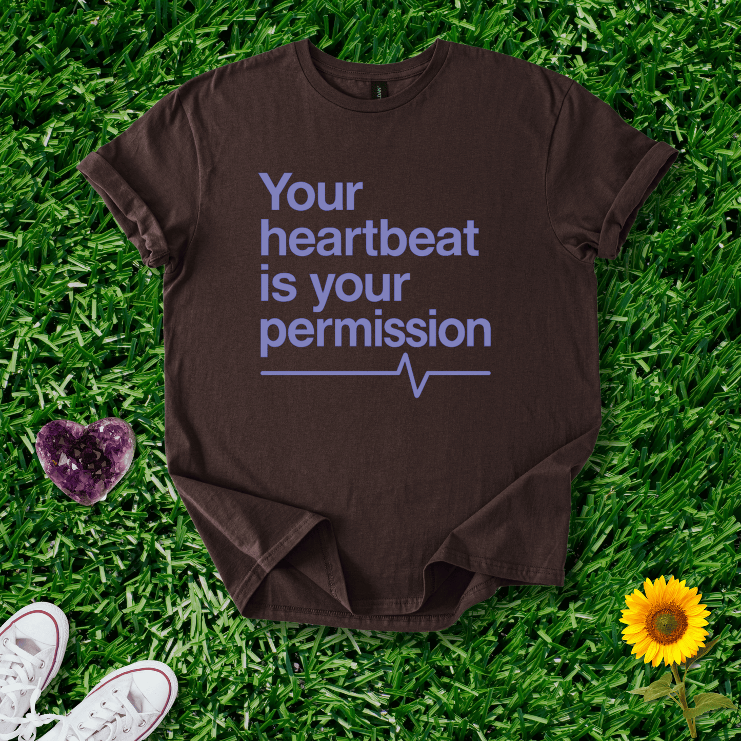 Printify T-Shirt Your Heartbeat Is Your Permission