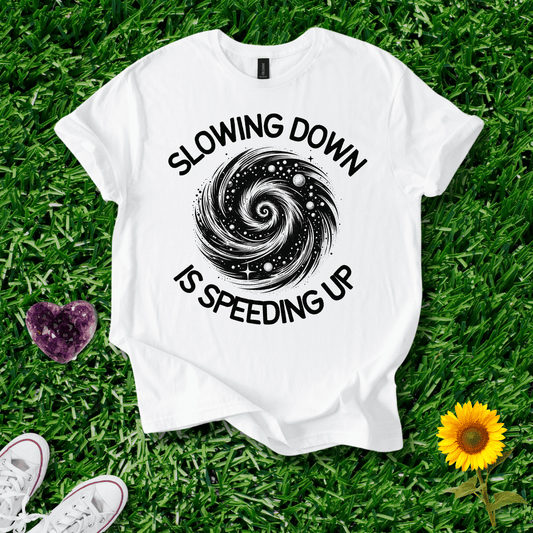 Slowing Down Is Speeding Up